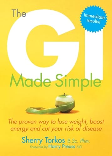 Beispielbild fr The GI Made Simple: The proven way to lose weight, boost energy and cut your risk of disease zum Verkauf von SecondSale