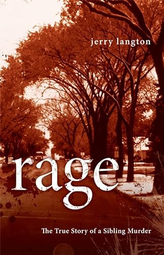 Stock image for Rage : The True Story of a Sibling Murder for sale by Better World Books