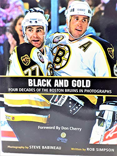 9780470154731: Black and Gold: Four Decades of the Boston Bruins in Photographs