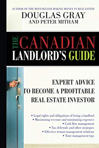 Beispielbild fr The Canadian Landlord's Guide : Expert Advice for the Profitable Real Estate Investor zum Verkauf von Better World Books
