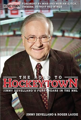 Stock image for The Road to Hockeytown : Jimmy Devellano's Forty Years in the NHL for sale by Better World Books