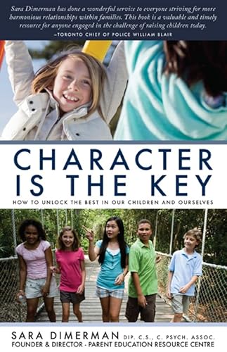 9780470155608: Character Is the Key: How to Unlock the Best in Our Children and Ourselves