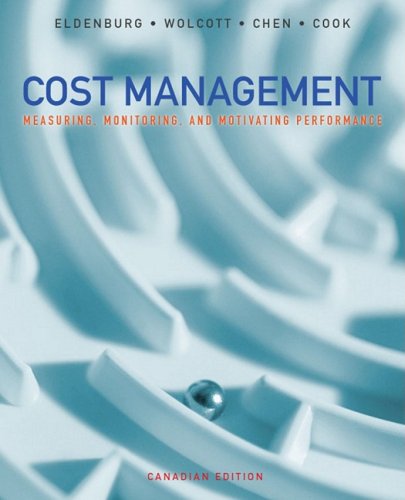 Imagen de archivo de Cost Management, Canadian Edition : Measuring, Monitoring, and Motivating Performance a la venta por Better World Books