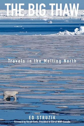 9780470157282: The Big Thaw: Travels in the Melting North [Lingua Inglese]