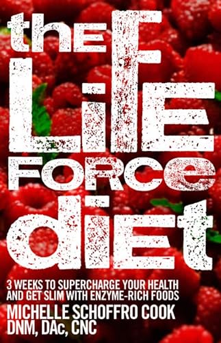 Beispielbild fr The Life Force Diet: 3 Weeks to Supercharge Your Health and Stay Slim with Enzyme-Rich Foods zum Verkauf von SecondSale