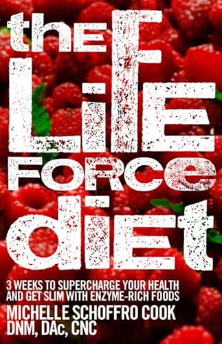 Stock image for The Life Force Diet : 3 Weeks to Supercharge Your Health and Stay Slim with Enzyme-Rich Foods for sale by Better World Books