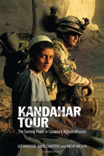 Stock image for Kandahar Tour: The Turning Point in Canada's Afghan Mission for sale by ThriftBooks-Dallas