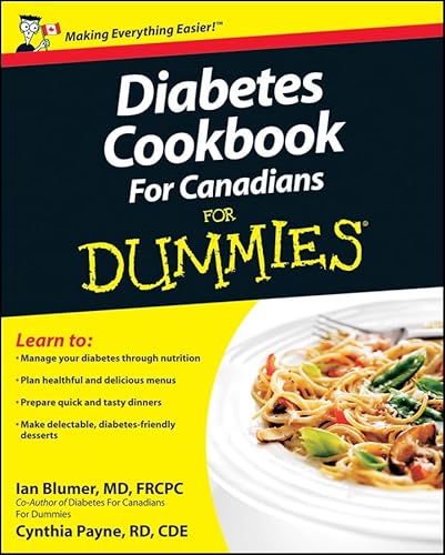 Diabetes Cookbook For Canadians For Dummies (9780470160282) by Blumer, Ian; Payne, Cynthia