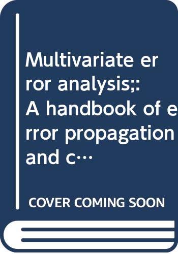 Imagen de archivo de Multivariate error analysis;: A handbook of error propagation and calculation in many-parameter systems a la venta por GoldenWavesOfBooks