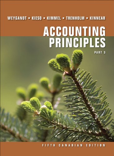 9780470160817: Accounting Principles, Fifth Canadian Edition, Part 3