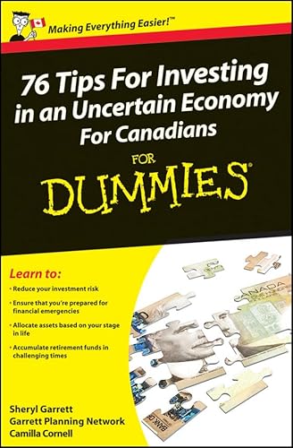 Stock image for 76 Tips for Investing in an Uncertain Economy for Canadians for Dummies for sale by Better World Books: West