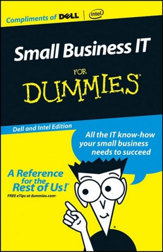 Stock image for Custom Small Business It for Dummies (Dell and Intel Edition) for sale by ThriftBooks-Atlanta