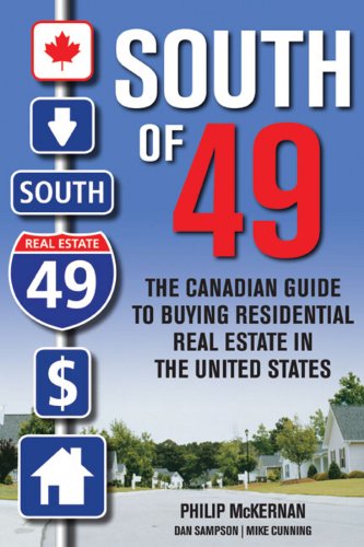 Beispielbild fr South of 49: The Canadian Guide to Buying Residential Real Estate in the United States zum Verkauf von -OnTimeBooks-