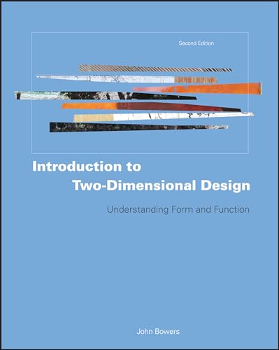 Beispielbild fr Introduction to Two-Dimensional Design : Understanding Form and Function zum Verkauf von Better World Books