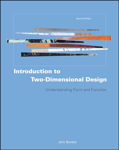 Stock image for Introduction to Two-Dimensional Design : Understanding Form and Function for sale by Better World Books