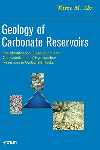 Stock image for Geology of Carbonate Reservoirs   The Identification, Description, and Characterization of Hydrocarbon Reservoirs in Carbonate Rocks for sale by Revaluation Books