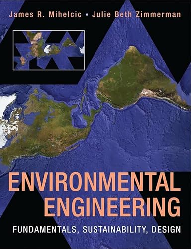 Imagen de archivo de Environmental Engineering: Fundamentals, Sustainability, Design a la venta por Zoom Books Company