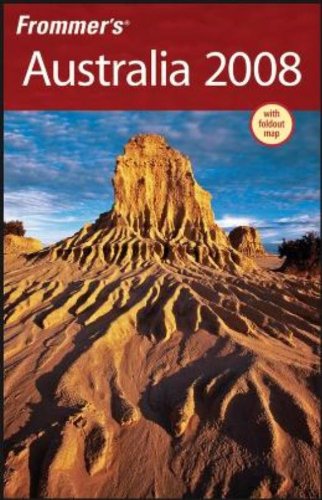 9780470165362: Frommer's Australia 2008 (Frommer's Complete Guides) [Idioma Ingls]