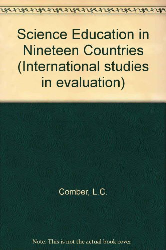 Science Education in Nineteen Countries (International studies in evaluation)