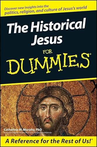 The Historical Jesus For Dummies (9780470167854) by Catherine M. Murphy