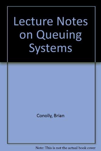 Imagen de archivo de Lecture Notes on Queuing Systems a la venta por Reader's Corner, Inc.