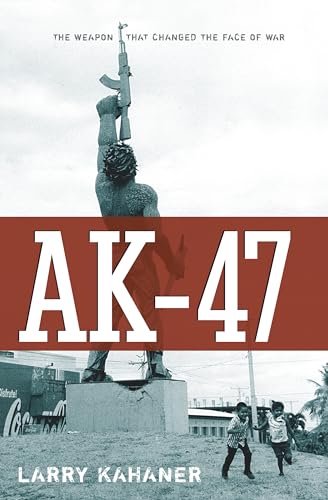 Imagen de archivo de AK-47: The Weapon that Changed the Face of War a la venta por Wonder Book