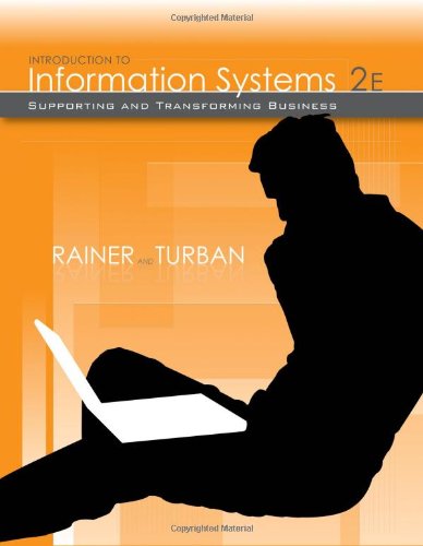 9780470169001: Introduction to Information Systems: Supporting and Transforming Business