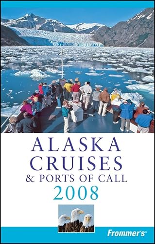 Stock image for Alaska Cruises and Ports of Call 2008 for sale by Better World Books