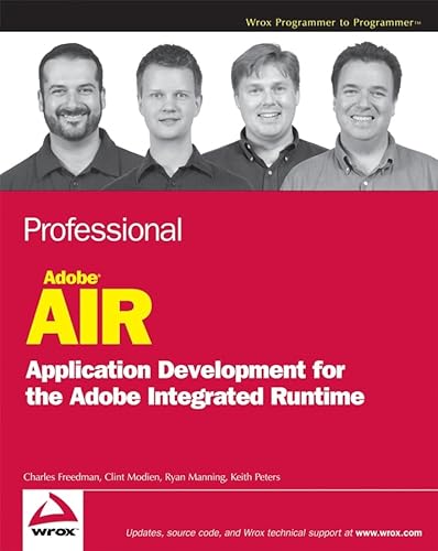 Professional AIR: Application Development for the Adobe Integrated Runtime (9780470170212) by Keith Peters Clint Modien Charles Freedman; Keith Peters