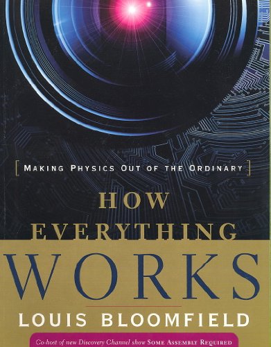 9780470170663: How Everything Works: Making Physics Out of the Ordinary