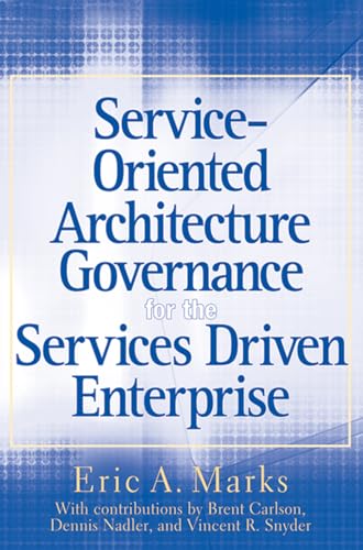 Stock image for Service-Oriented Architecture Governance for the Services Driven Enterprise for sale by Blackwell's