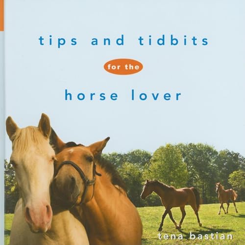 9780470171264: Tips and Tidbits for the Horse Lover (Howell Equestrian Library (Hardcover))