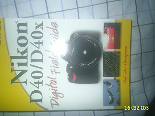 9780470171486: Nikon D40 / D40x Digital Field Guide
