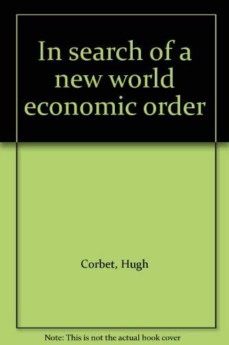 Stock image for In Search of a New World Economic Order for sale by BookDepart