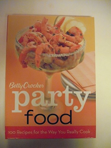 Beispielbild fr Betty Crocker party food : 100 recipes for the way you really cook zum Verkauf von Robinson Street Books, IOBA