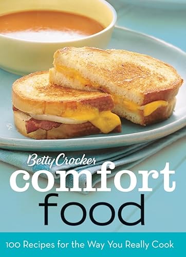 Stock image for Betty Crocker Comfort Food: 100 Recipes for the Way You Really Cook for sale by Wonder Book