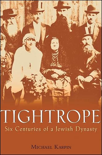 9780470173732: Tightrope: Six Centuries of a Jewish Dynasty