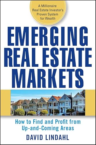 Beispielbild fr Emerging Real Estate Markets : How to Find and Profit from Up-and-Coming Areas zum Verkauf von Better World Books