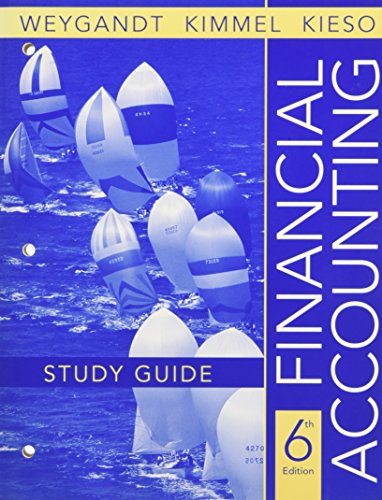 Financial Accounting, Study Guide (9780470175880) by Weygandt, Jerry J.; Kimmel, Paul D.; Kieso, Donald E.