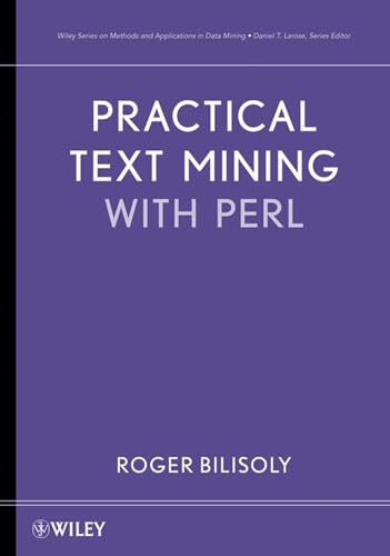 Beispielbild fr Practical Text Mining with Perl zum Verkauf von Better World Books