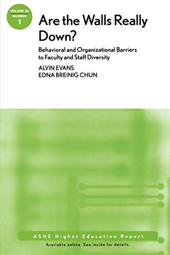 Stock image for Are the Walls Really Down? : Behavioral and Organizational Barriers to Faculty and Staff Diversity for sale by Better World Books