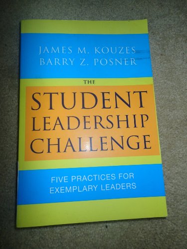 9780470177051: The Student Leadership Challenge: Five Practices for Exemplary Leaders