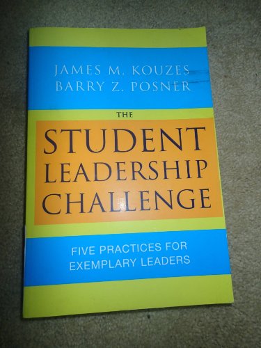 Stock image for The Student Leadership Challenge: Five Practices for Exemplary Leaders for sale by Your Online Bookstore