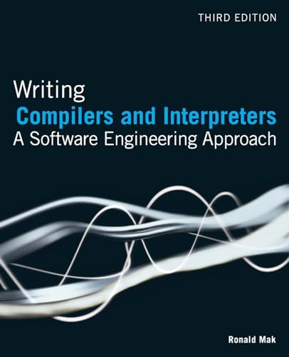 Writing Compilers and Interpreters: A Software Engineering Approach (9780470177075) by Mak, Ronald