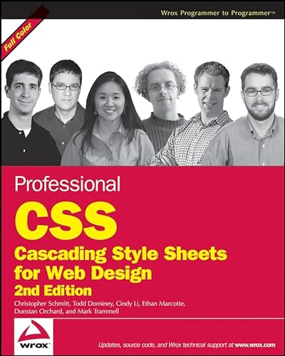 Professional CSS: Cascading Style Sheets for Web Design (9780470177082) by Christopher Schmitt; Todd Dominey; Cindy Li; Ethan Marcotte; Dunstan Orchard; Mark Trammell