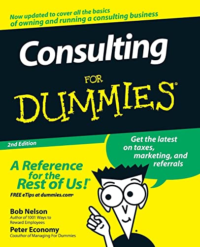 Consulting For Dummies, 2nd Edition (9780470178096) by Nelson, Bob