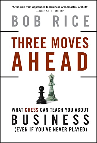 9780470178218: Three Moves Ahead: What Chess Can Teach You About Business