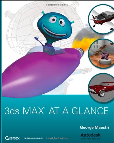 Beispielbild fr 3ds Max at a Glance zum Verkauf von Better World Books