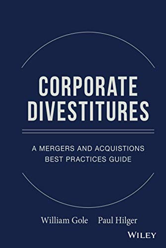 Stock image for Corporate Divestitures: A Mergers and Acquisitions Best Practices Guide for sale by HPB-Red