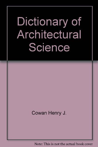 Beispielbild fr Dictionary of architectural science zum Verkauf von Wonder Book